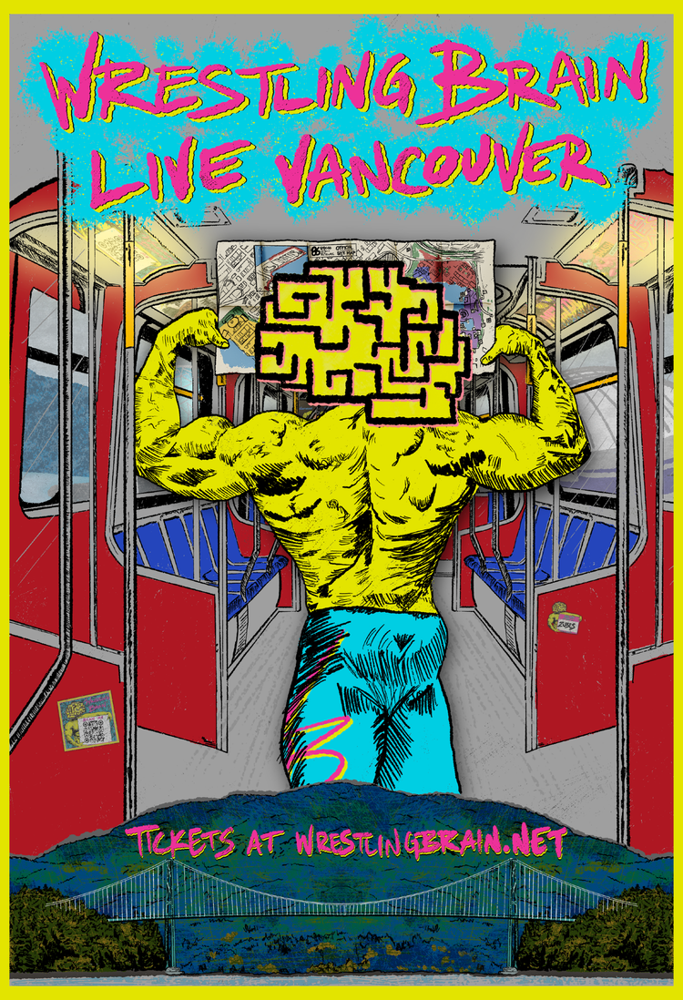 Wrestling Brain Live Vancouver